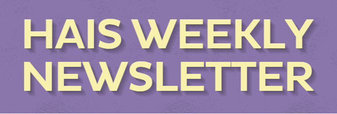 HAIS Weekly Newsletter